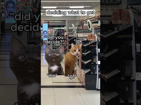 Shopping with GF 🐱 #catmemes #relatable #relationship #couplegoals