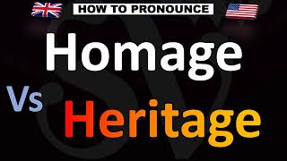 How to Pronounce Homage VS. Heritage (CORRECTLY!)