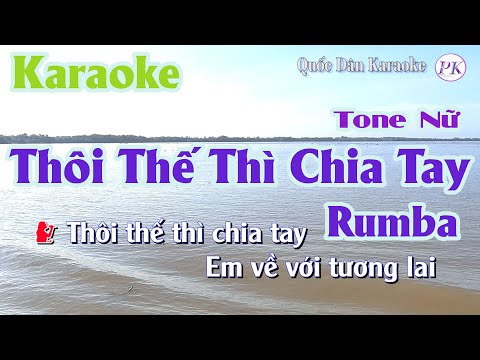 Karaoke Thôi Thế Thì Chia Tay | Rumba | Tone Nữ (Gm,Tp:70) | Quốc Dân Karaoke