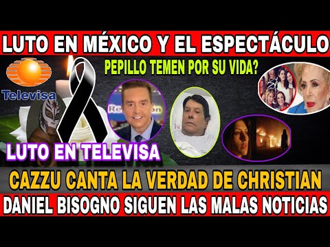 MURIO HOY EN MÉXICO Y TELEVISA - DANIEL BISOGNO TRISTEZA TOTAL- PEPILLO ORIGUEL