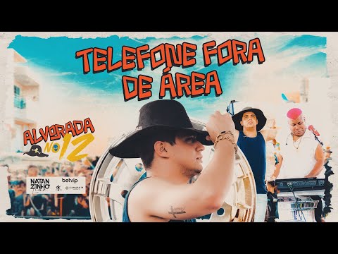 Natanzinho Lima - Telefone Fora de Área - ALVORADA NO 12