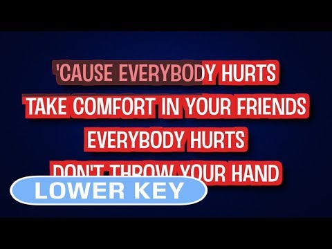 REM – Everybody Hurts | Karaoke Lower Key