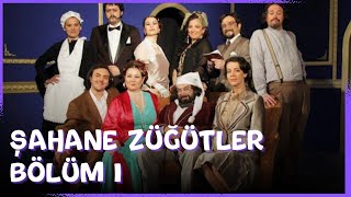 Şahane Züğürtler 1. Bölüm | Haldun Dormen Tiyatrosu