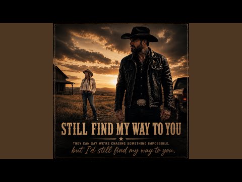 Still Find My Way To You