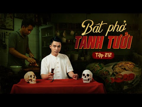 NHÀ MA TẬP 212 | BÁT PHỞ TANH TƯỞI - THỊT TÁI CHANH | CHUYỆN MA SỢ HÃI I - MC DUY THUẬN | FULL 4K