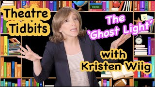 Theatre Tidbits: Kristen Wiig explains 'The Ghost Light' | Christina Bianco | Impression
