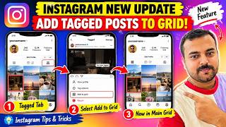 How to Add a Tagged Post to Your Instagram Main Grid | New “Add to Grid” Feature