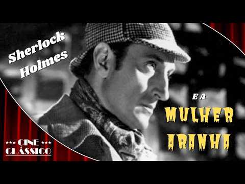 Sherlock Holmes e a Mulher Aranha (1944) 🎬 Filme de Suspense 🎬Filme Legendado GRÁTIS | Cine Clássico