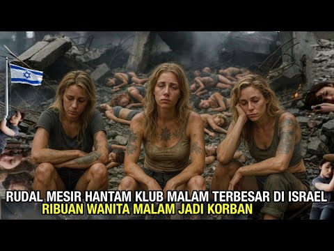 MESIR-IRAN & HAMAS MENGILA‼️KLUB MALAM TERBESAR ISRAEL HANCUR, RIBUAN WANITA MALAM JADI KORBAN