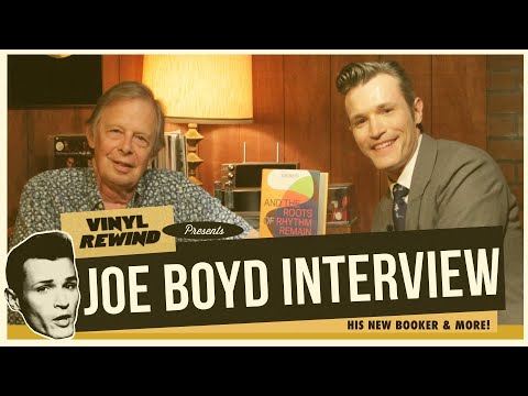 Joe Boyd spent 17 years writing a book on music history | interview