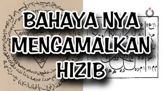 KESESATAN HIZB DAN BAHAYA NYA HIZB