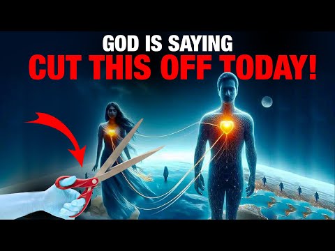 God Wants You to Break These Toxic Ties Immediately