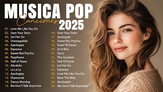 Musicas Internacionais Mais Tocadas 2025 🟢Top 100 Acustico Músicas Internacionais Pop🟢Top Hit