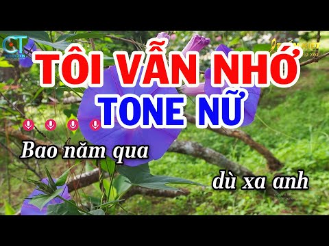 Karaoke Tôi Vẫn Nhớ Tone Nữ Dm || Nhạc Sống Tuấn Kiệt