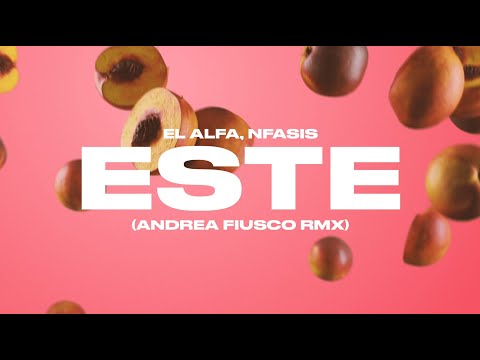 El Alfa x Nfasis  - ESTE (Andrea Fiusco Remix) - Tech House