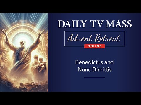 Advent Retreat 2024: 2nd Saturday of Advent | Daily TV Mass