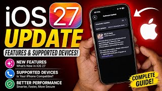 iOS 27 Official Update – What's New & Who Gets It?