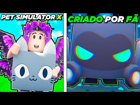 ESSE NOVO PET SIMULATOR X OVERHAULED É INCRÍVEL! E O MELHOR... FOI FEITO POR UM FÃ!