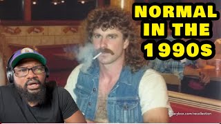 ILLEGAL NOW, But Normal In 1990s