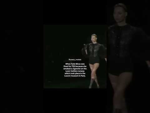 When Kate Moss was fined for 75$ because she smoked a cigarette on Louis Vuitton runway๐ซฃ #short