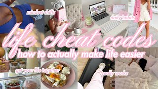 25 LIFE Cheat Codes: Daily Habits to Actually Make Life Easier, Mindset Shifts that REALLY works
