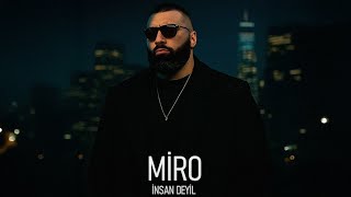 Miro — İnsan Deyil (Prod. by SarkhanBeats)