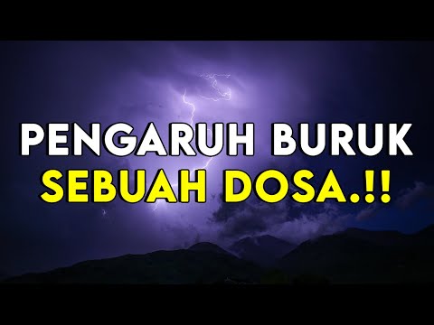 PENGARUH BURUK DARI SEBUAH DOSA !!!