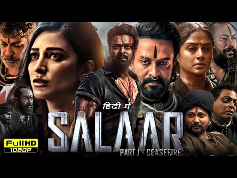 Salaar: Part 1 Full Movie Hindi Dubbed | Prabhas | Prithviraj, Shruti Hasan | Review & Unknown Facts