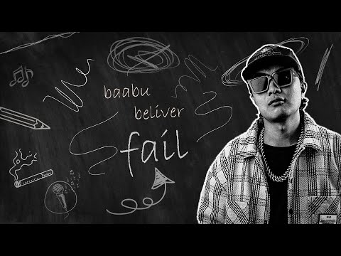 FAIL ( BAABU BELIEVER ) OFFICIAL AUDIO