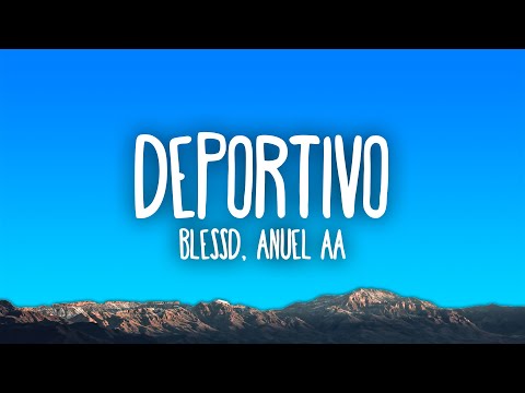 Blessd, Anuel AA - DEPORTIVO