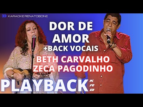 DOR DE AMOR + BACK VOCALS – BETH CARVALHO & ZECA PAGODINHO – PLAYBACK DEMONSTRAÇÃO