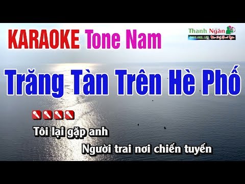 Trăng Tàn Trên Hè Phố Karaoke Tone Nam – Nhạc Sống Thanh Ngân