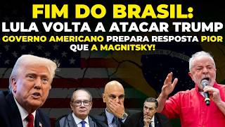 🚨 Lula VOLTA a ATACAR TRUMP e Estados Unidos prepara resposta pior que a Magnitsky!