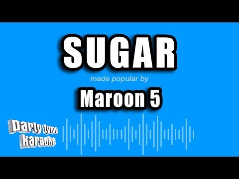 Maroon 5 – Sugar (Karaoke Version)