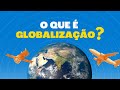 Globalização: Conceitos e Impactos