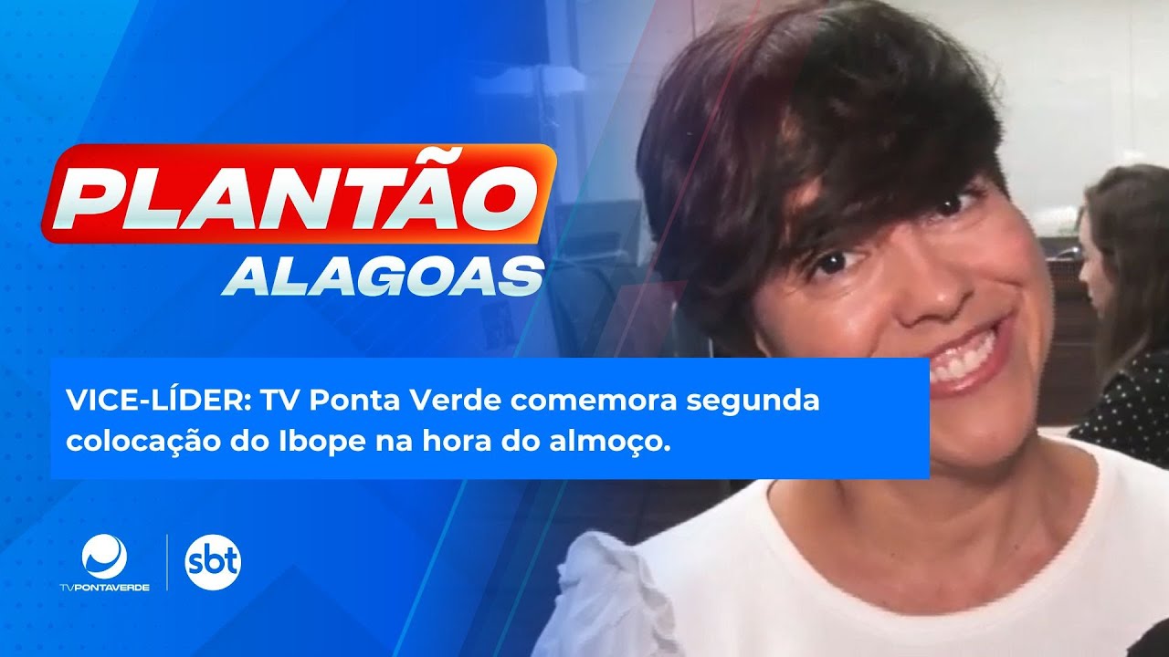 TV Ponta Verde comemora segunda coloca&ccedil;&atilde;o do Ibope na hora do almo&ccedil;o.