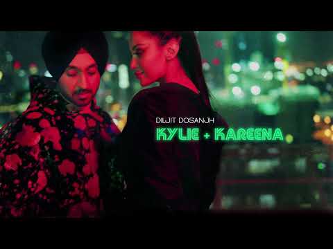 DILJIT DOSANJH  -  KYLIE + KAREENA [ Official Audio ]