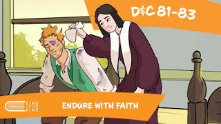 Come Follow Me (July 21-27): D&C 81-83: Endure With Faith