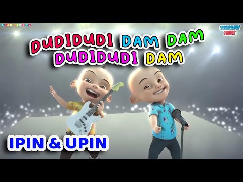 Dudi Dudi Dam Dam Dudi Dudi Dam | Goyang Upin Ipin