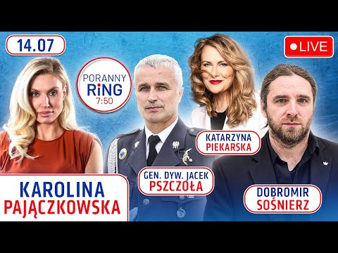 🔴PORANNY RING 7:50 - DOBROMIR SOŚNIERZ, KATARZYNA PIEKARSKA, GEN. DYW. JACEK PSZCZOŁA - PAJĄCZKOWSKA