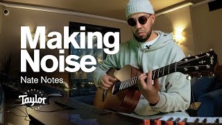 Unpacking Studio Magic with Nate Notes: How a Song Comes Together | Taylor Guitars: Making Noise