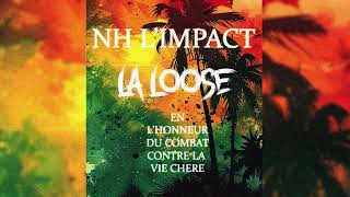 NH L'impact - La Loose (Son Inédit)