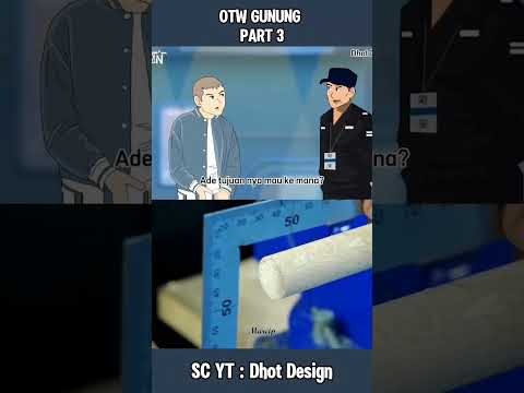otw gunung part 3 #fypp #dhotdesign #animasilucu #otwgunungpart3