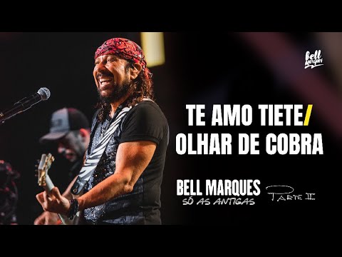 Bell Marques - Te Amo Tiete / Olhar De Cobra