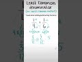 Finding Least Common Denominators and Multiples