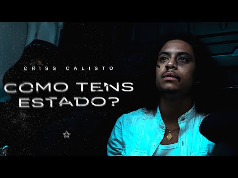 Criss Calisto - Como Tens Estado (Oficial Video)