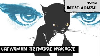 Catwoman. Rzymskie wakacje (2004-2005)