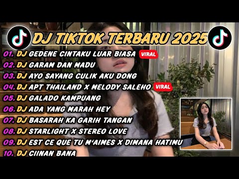 DJ TIKTOK TERBARU 2025 - DJ GEDENE CINTAKU LUAR BIASA🎵DJ GARAM DAN MADU🎵DJ VIRAL TIKTOK FULL BASS