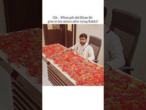 Khan Sir gave Rakhi gift to his sisters🥰🎉🥳🩷💝❤️💯💕#vairlvideo #shortsfeed #shorts