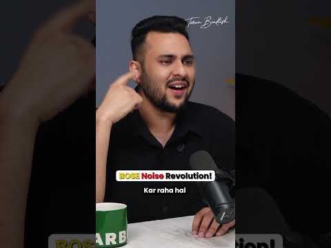 Bose x Noise: Revolutionary Tech or Overrated Buzz?  #shorts #tarunbindlish #podcast #bose